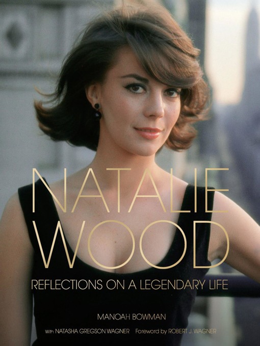 Title details for Natalie Wood by Manoah Bowman - Available
